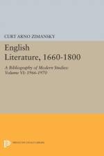 English Literature, 1660-1800 af Curt Arno Zimansky