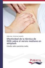 Efectividad de la tecnica de DOG sobre el nervio mediano en whiplash af Pedro Jose Antolinos Campillo