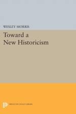 Toward a New Historicism af Wesley Morris