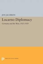 Locarno Diplomacy af Jon Jacobson