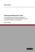 F hrung Multikultureller Teams af Bastian Bender