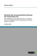 berblick ber Die Gesellschaftliche Stellung Der Muslimischen Frau af Katharina Stocker