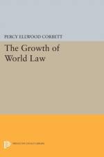 The Growth of World Law af Percy Ellwood Corbett