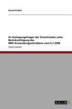 Zu Auslegungsfragen Der Zinsschranke Unter Berucksichtigung Des Bmf-Anwendungsschreibens Vom 4.7.2008 af Daniel Drobek
