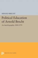 Political Education of Arnold Brecht af Arnold Brecht