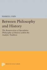 Between Philosophy and History af Haskell Fain