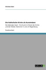 Katholische Kirche ALS Kunstm zen af Christian Kalis