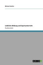Leibliche Bildung Und Sportunterricht af USA) Koehler
