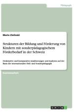 Strukturen Der Bildung Und F rderung Von Kindern Mit Sonderp dagogischem F rderbedarf in Der Schweiz af Mario Zielinski