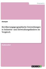 Bevoelkerungsgeographische Entwicklungen in Industrie- und Entwicklungslandern im Vergleich af Anonym