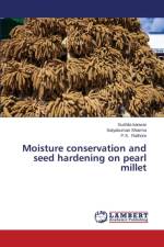 Moisture conservation and seed hardening on pearl millet af Sharma Satyakumari