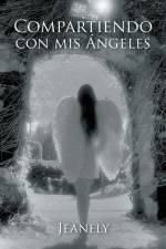 Compartiendo con mis Angeles af Jeanely