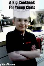 Big Cookbook for Young Chefs af Mary Warren