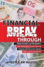 Financial Breakthrough af Apostle PK Moitse