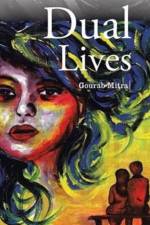 Dual Lives af Gourab Mitra