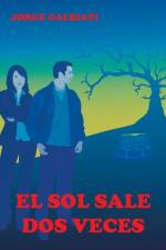 sol sale dos veces af Jorge Galbiati