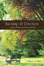 Hardship & Devotion af McKaylin L Felton