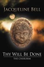 Thy Will Be Done af Jacqueline Bell