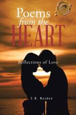 Poems from the Heart af C D Boyden
