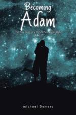 Becoming Adam af Michael Demers