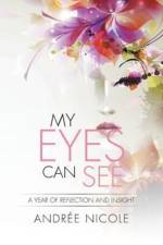 My Eyes Can See af Andree Nicole