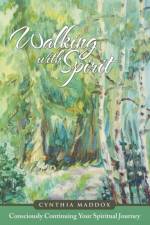 Walking with Spirit af Cynthia Maddox