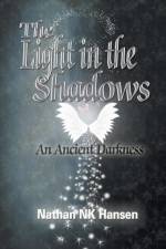 Light in the Shadows af Nathan Nk Hansen