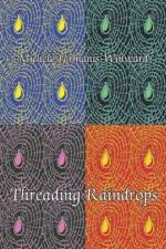 Threading Raindrops af Michelle Fermanis-Winward