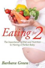 Eating for Two af Barbara (Dominican School of Philosophy and Theology USA) Green