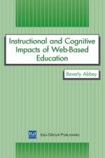 Instructional and Cognitive Impacts of Web-Based Education- af Beverly Abbey
