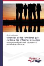 Vivencias de los familiares que cuidan a los enfermos de cancer af María Elena Garassini