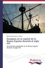 Europeas en la capital de la Nueva Espana durante el siglo XVI af Maria Jose Encontra Y Vilalta