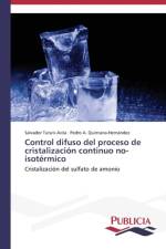 Control difuso del proceso de cristalizacion continuo no-isotermico af Pedro A Quintana-Hernandez