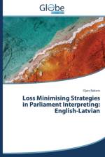 Loss Minimising Strategies in Parliament Interpreting af Balcers Ojars