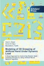 Modeling of 3D Grasping of Artificial Hand Under Dynamic Load af M Nacy Somer