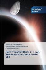 Heat Transfer Effects in a non-Newtonian Fluid With Partial Slip af Annasagaram Subbarao