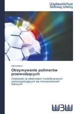 Otrzymywanie polimerow przewodzących af Maciej Mazur
