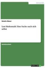 Leni Riefenstahl. Eine Suche Nach Sich Selbst af Natalie Mazur
