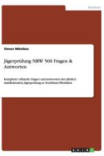 Jagerprufung Nrw. 500 Fragen & Antworten af Simon Monikes