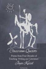 Classroom Quixote af Joyce Kessel