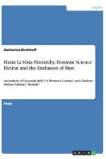 Hasta La Vista Patriarchy. Feminist Science Fiction and the Exclusion of Men af Katharina Kirchhoff
