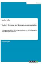 Variety Seeking Im Konsumentenverhalten af Annika Dölle
