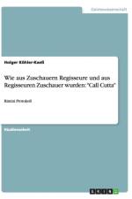 Wie aus Zuschauern Regisseure und aus Regisseuren Zuschauer wurden af Holger Koehler-Kaess