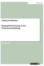Biographieforschung in der Erwachsenenbildung af Ludwig von Düsterlohe
