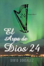 El Arpa de Dios 24 af David Dorsalez