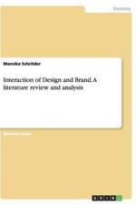 Interaction of Design and Brand. a Literature Review and Analysis af Mareike Schröder