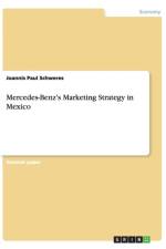 Mercedes-Benz's Marketing Strategy in Mexico af Joannis Paul Schweres