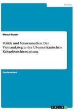 Politik und Massenmedien af Manja Kayser
