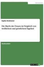 Macht Der Frauen Im Vergleich Von Weltlichem Und Geistlichem Tagelied af Sophie Strohmeier