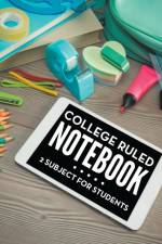 College Ruled Notebook - 2 Subject For Students af Speedy Publishing LLC